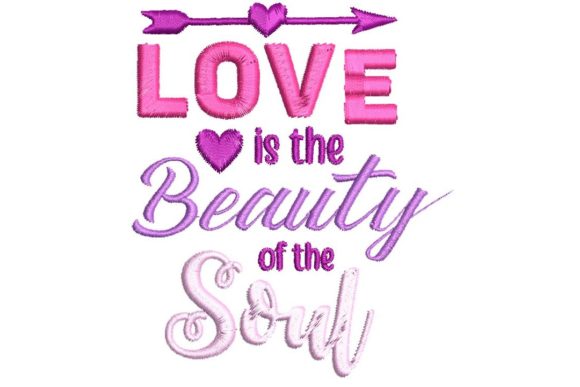 Love is the Beauty of Soul Embroidery Review
